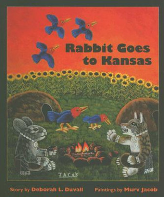 Carte Rabbit Goes to Kansas Deborah L. Duvall