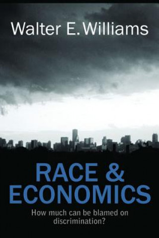 Knjiga Race & Economics Walter Williams