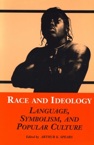 Βιβλίο Race and Ideology Arthur K Spears