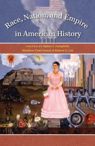 Book Race, Nation, and Empire in American History James T. Campbell