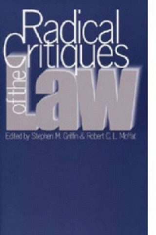 Kniha Radical Critiques of the Law Stephen M. Griffin