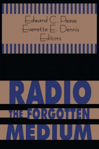 Könyv Radio as the Forgotten Medium Edward Pease
