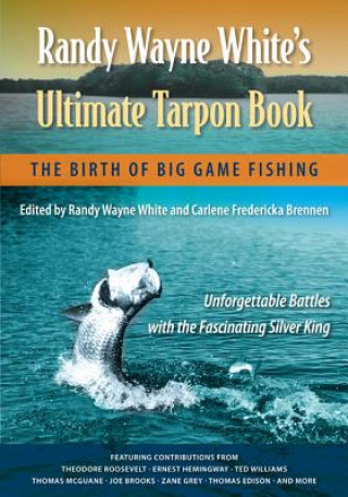 Carte Randy Wayne White's Ultimate Tarpon Book 