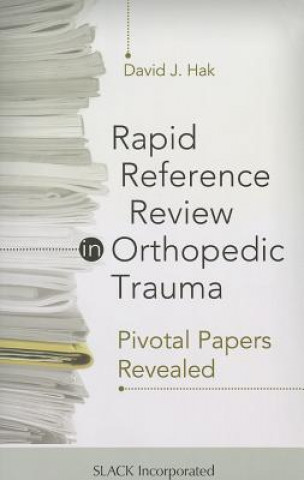 Kniha Rapid Reference Review in Orthopedic Trauma David J. Hak