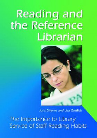 Knjiga Reading and the Reference Librarian Lisa Gottlieb