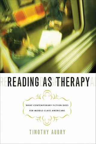 Книга Reading as Therapy Timothy Richard Aubry