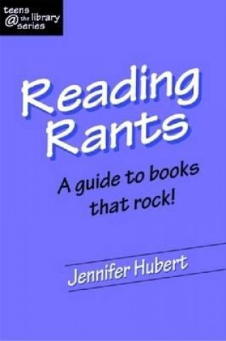 Kniha Reading Rants Jennifer Hubert