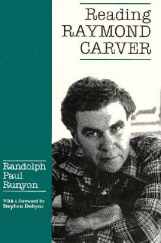 Kniha Reading Raymond Carver Randolph Paul Runyon