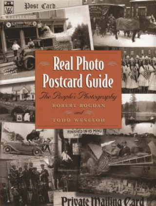 Kniha Real Photo Postcard Guide Todd Weseloh