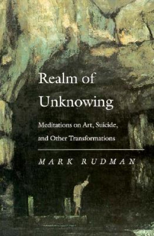 Βιβλίο Realm of Unknowing Mark Rudman