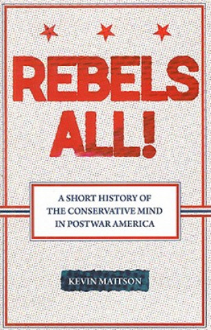 Knjiga Rebels All! Kevin Mattson