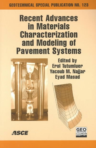 Kniha Recent Advances in Materials Characterization and Modeling of Pavement Systems 