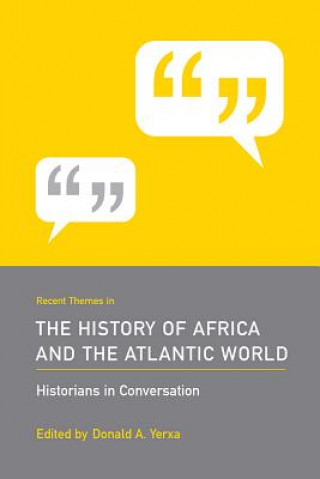 Książka Recent Themes in the History of Africa and the Atlantic World 