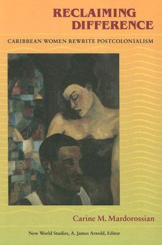 Livro Reclaiming Difference Carine M. Mardorossian
