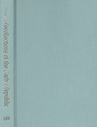 Книга Recollections of the Early Republic Joyce Appleby