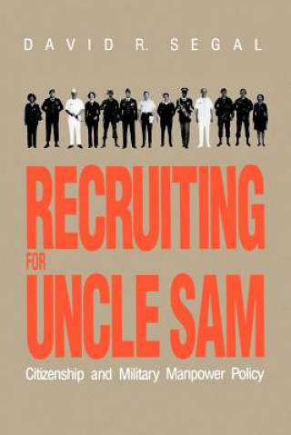 Kniha Recruiting for Uncle Sam David R. Segal