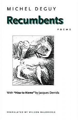Buch Recumbents Michel Deguy
