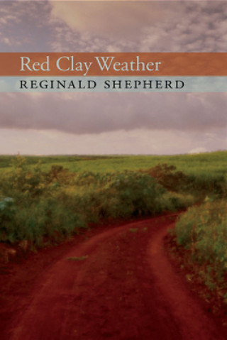 Książka Red Clay Weather Reginald Shepherd