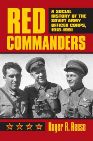 Kniha Red Commanders Roger R. Reese