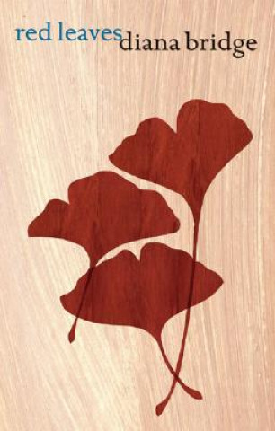 Knjiga Red Leaves Diana Bridge