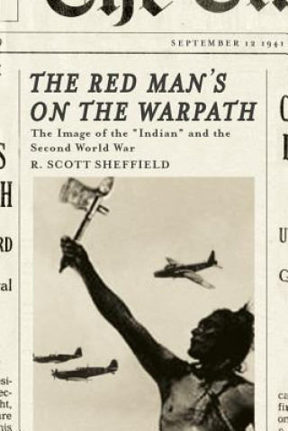 Kniha Red Man's on the Warpath R.Scott Sheffield