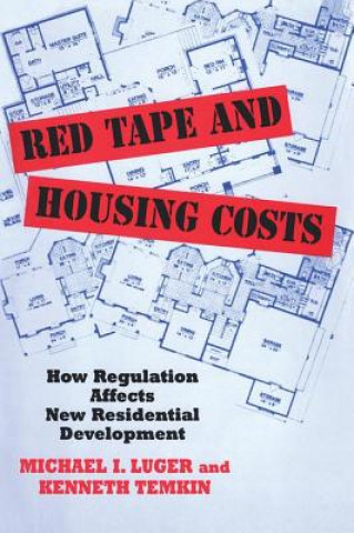 Książka Red Tape and Housing Costs Kenneth Temkin