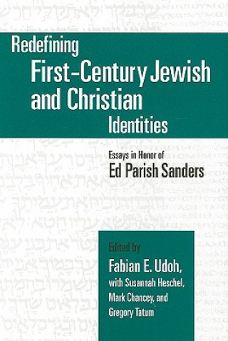 Livre Redefining First-Century Jewish and Christian Identities Fabian Udoh