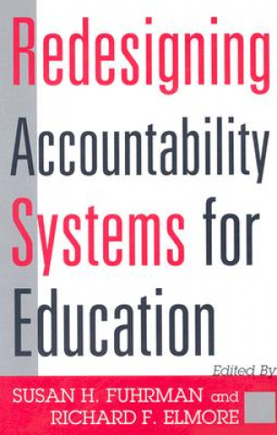 Könyv Redesigning Accountability Systems for Education Susan H. Fuhrman