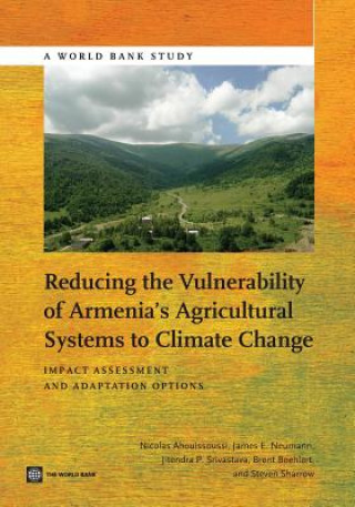 Carte Reducing the Vulnerability of Armenia's Agricultural Systems to Climate Change Steven Sharrow