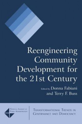 Kniha Reengineering Community Development for the 21st Century Donna Fabiani