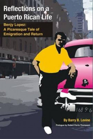 Carte Reflections on a Puerto Rican Life Barry B. Levine