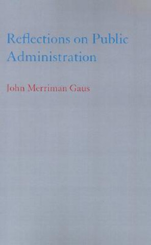 Książka Reflections on Public Administration John M. Gaus