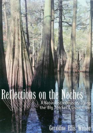 Kniha Reflections on the Neches Geraldine Ellis Watson