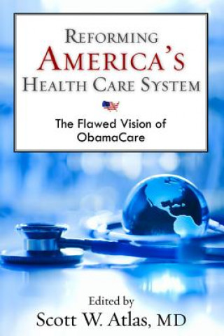 Könyv Reforming America's Health Care System 