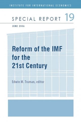 Könyv Reforming the IMF for the 21st Century Edwin Truman