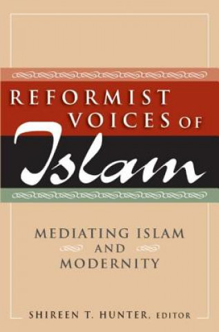 Kniha Reformist Voices of Islam Shireen T. Hunter