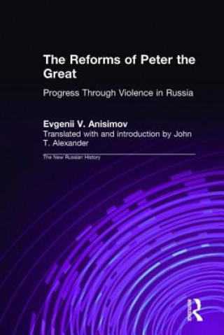 Buch Reforms of Peter the Great Evgenii V. Anisimov