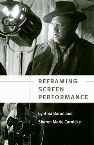 Knjiga Reframing Screen Performance Sharon Marie Carnicke