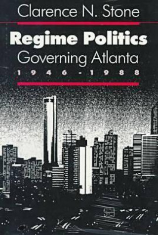 Kniha Regime Politics Clarence N. Stone