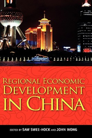 Książka Regional Economic Development in China Saw Swee Hock