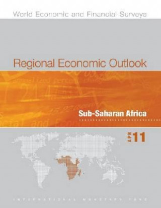 Knjiga Regional Economic Outlook, Sub-Saharan Africa, April 2011 International Monetary Fund