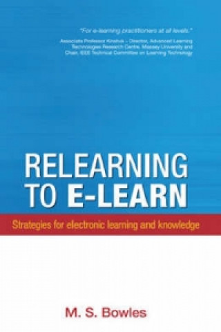 Knjiga Relearning To E-Learn Marcus Stuart Bowles