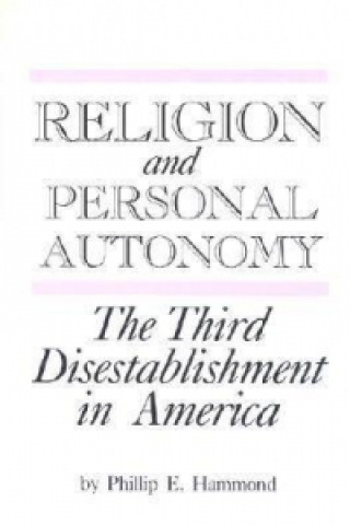 Книга Religion and Personal Autonomy Phillip E. Hammond