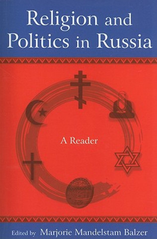 Könyv Religion and Politics in Russia Marjorie Mandelstam Balzer