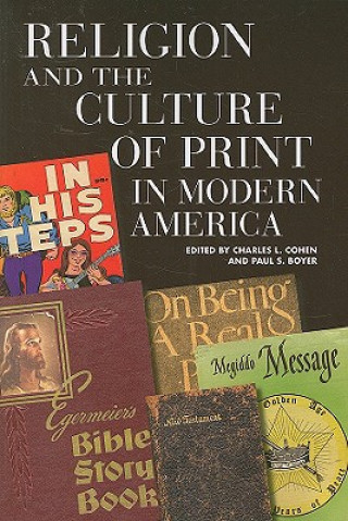 Knjiga Religion and the Culture of Print in Modern America Charles L. Cohen