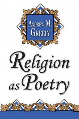 Libro Religion as Poetry Andrew M. Greeley