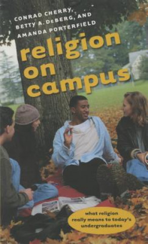 Knjiga Religion on Campus Conrad Cherry