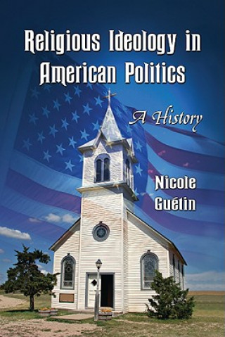 Carte Religious Ideology in American Politics Nicole Guetin