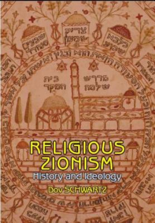 Könyv Religious-Zionism Dov Schwartz