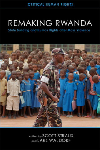 Könyv Remaking Rwanda Scott Straus